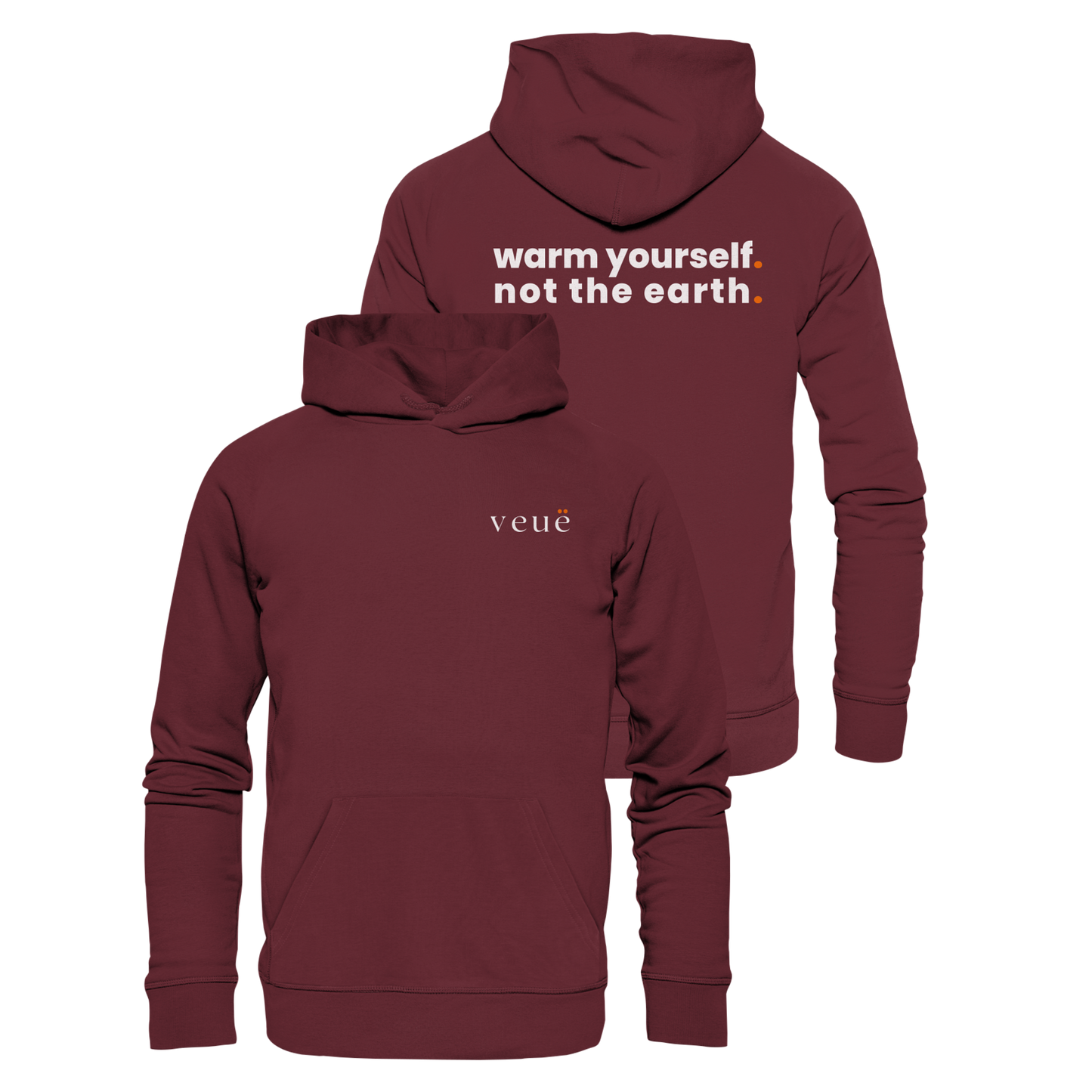 Warm Yourself. - Organic Hoodie