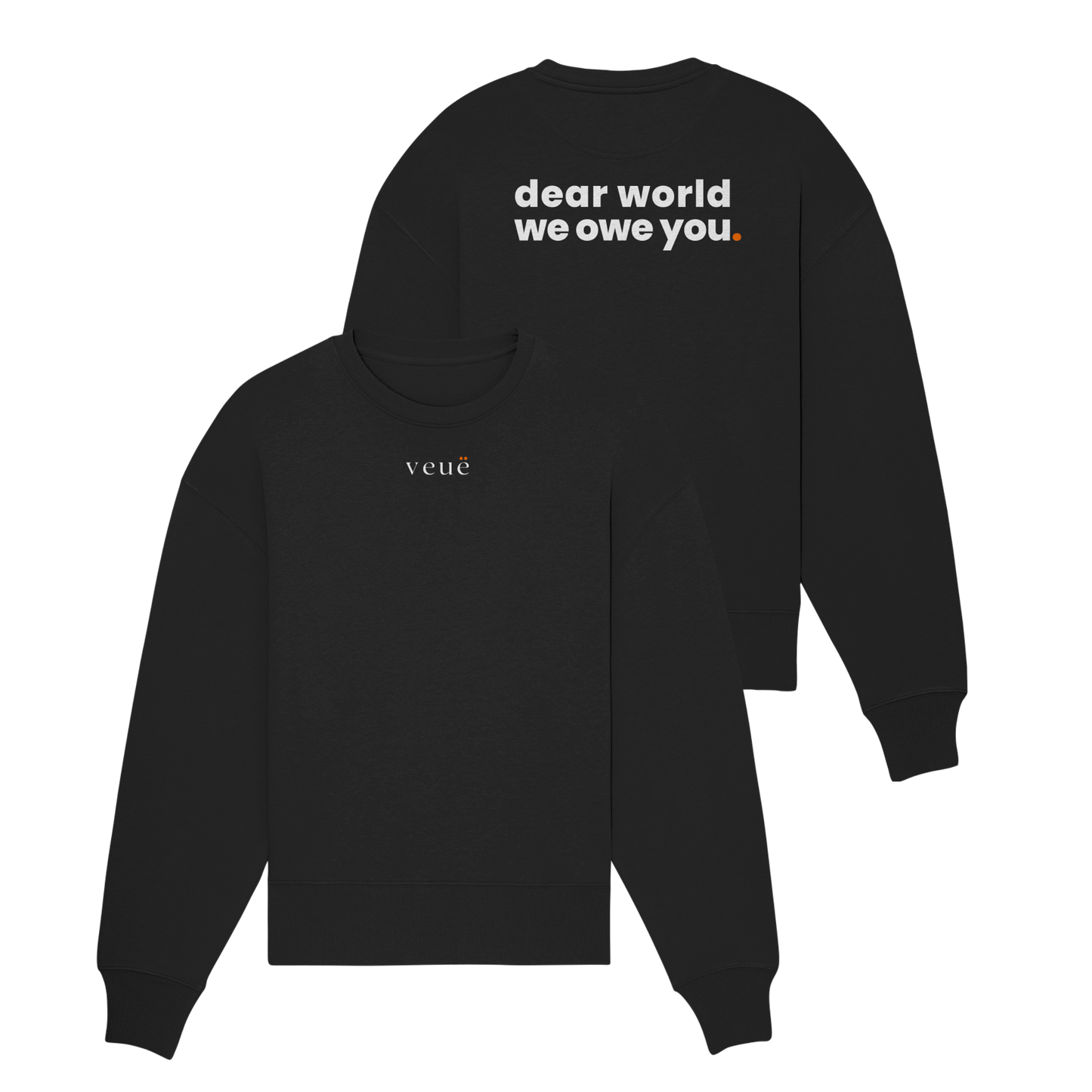 Dear World. - Organic Oversize Sweatshirt