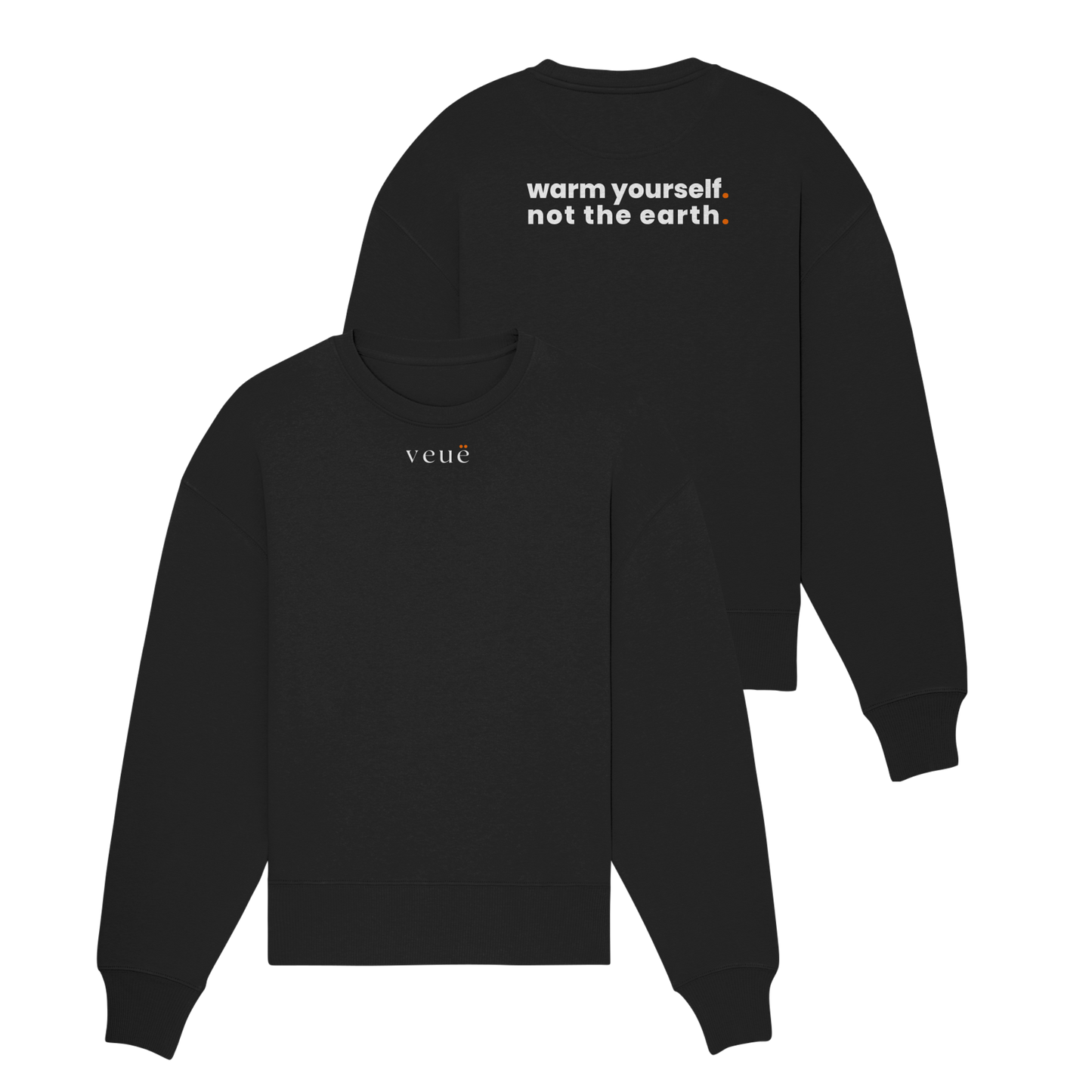 Warm Yourself. - Organic Oversize Sweatshirt
