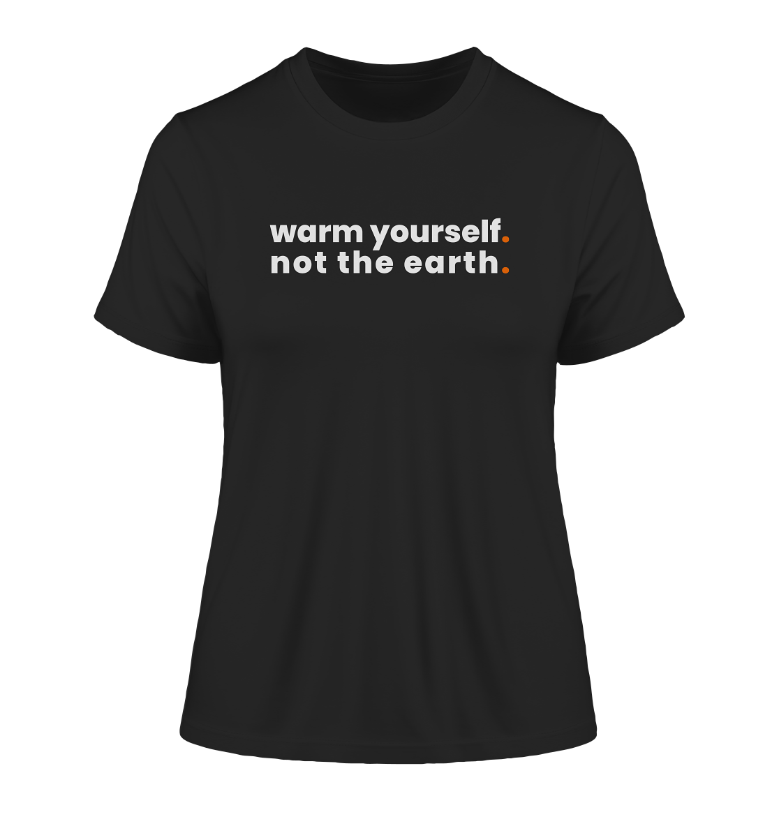 warm yourself. - Ladies Organic Shirt