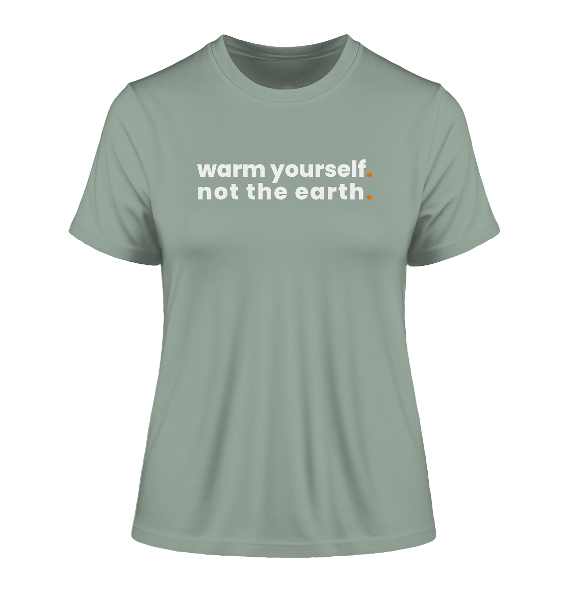 warm yourself. - Ladies Organic Shirt