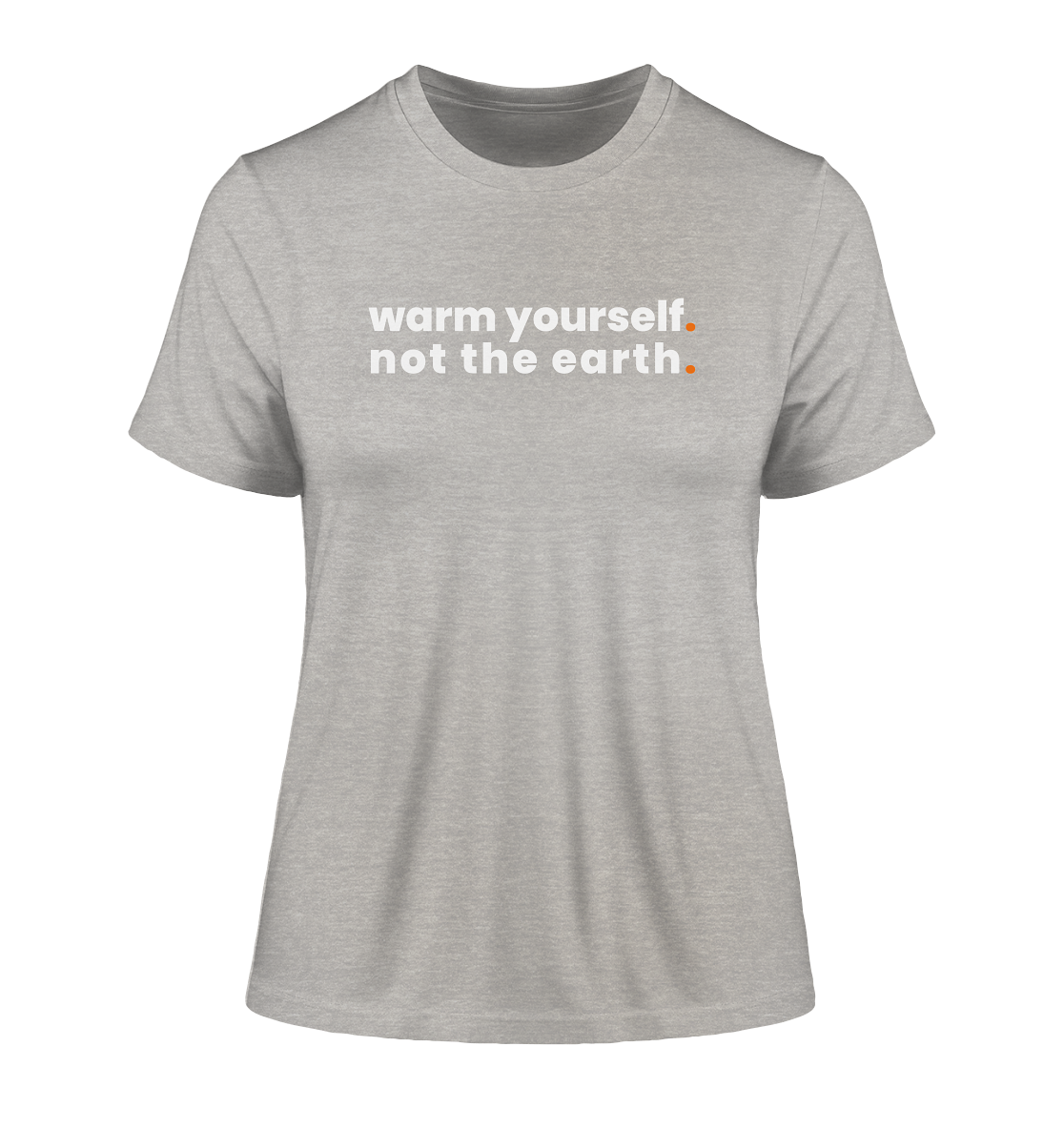 warm yourself. - Ladies Organic Shirt