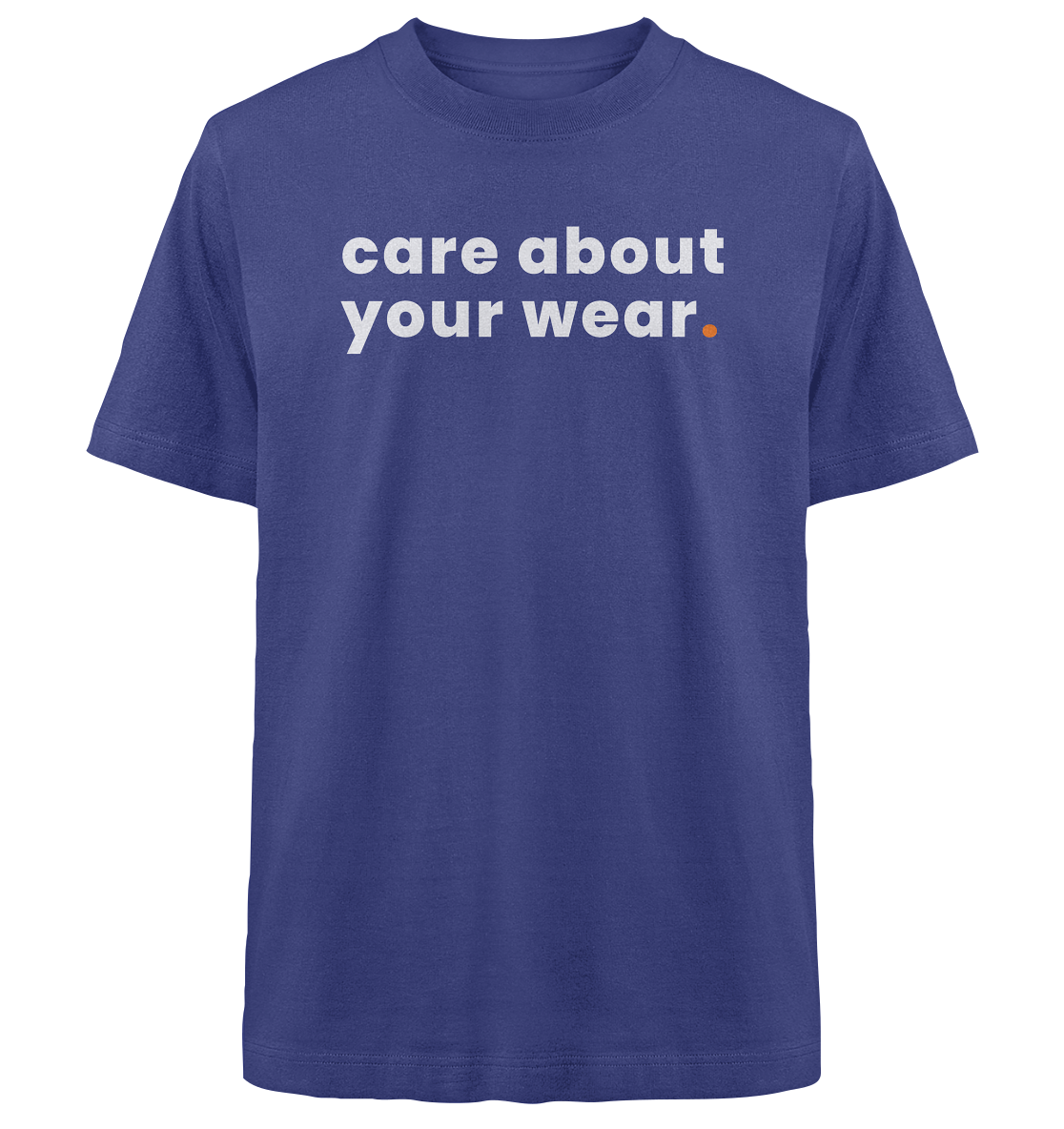 care about your wear. - Oversized Organic Shirt