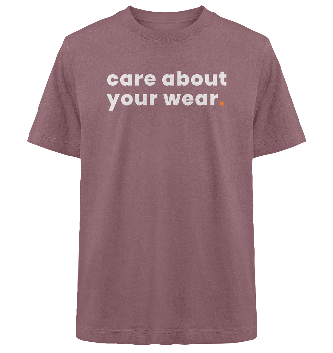 care about your wear. - Oversized Organic Shirt