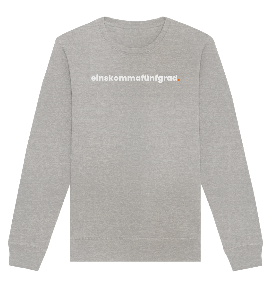 einskommafünfgrad. - Organic Sweatshirt