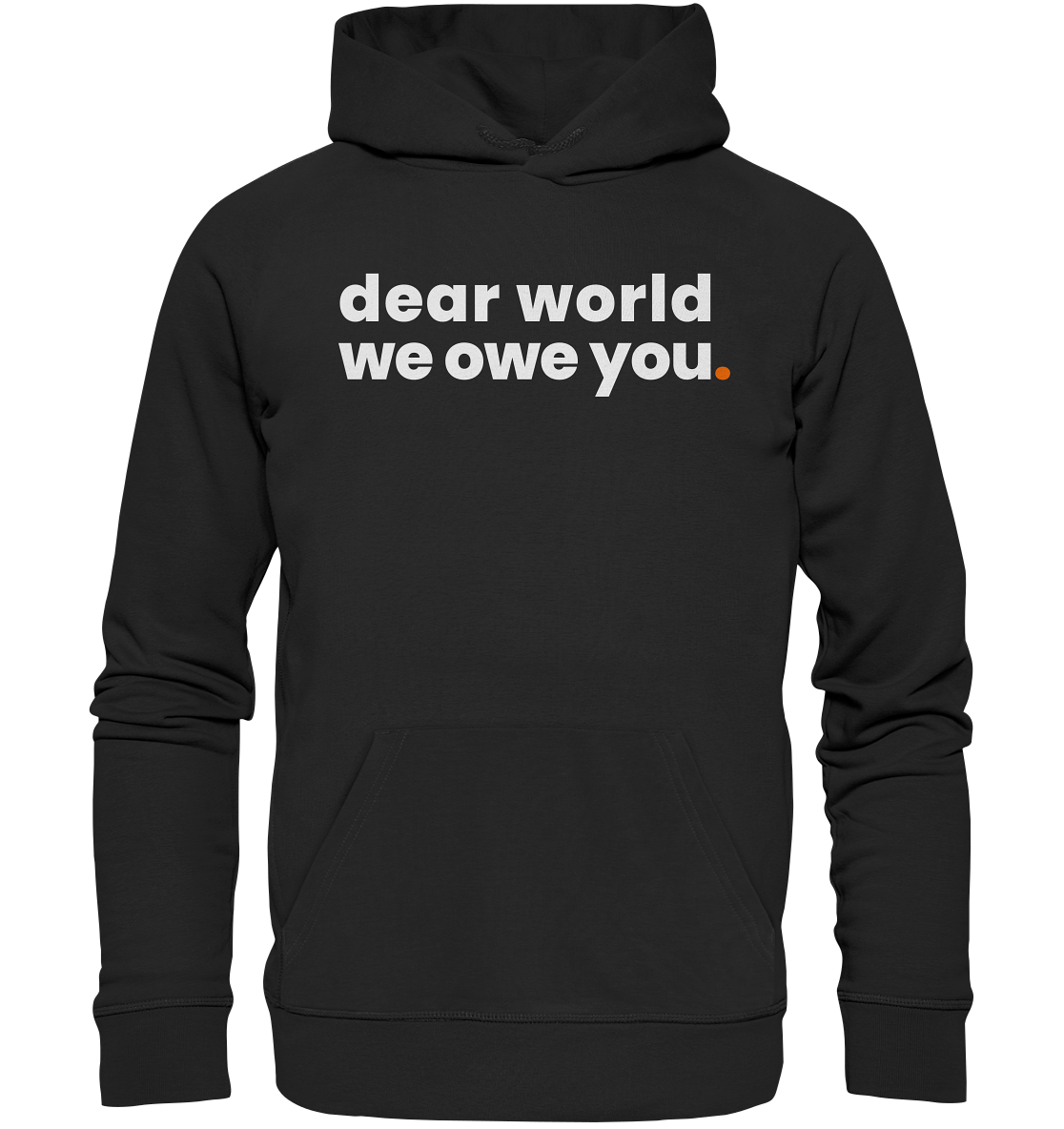 dear world. - Organic Hoodie