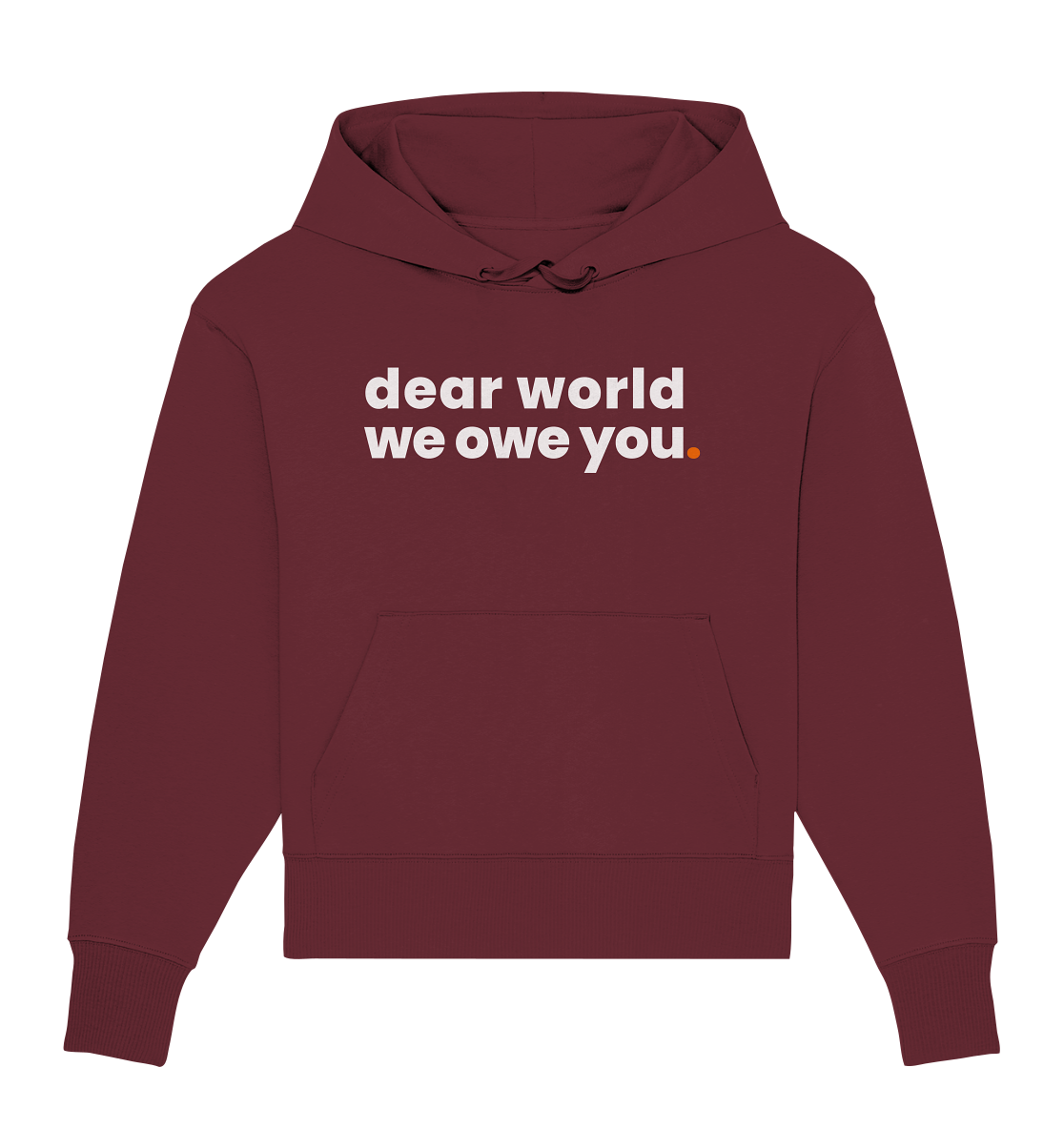 dear world. - Organic Oversize Hoodie