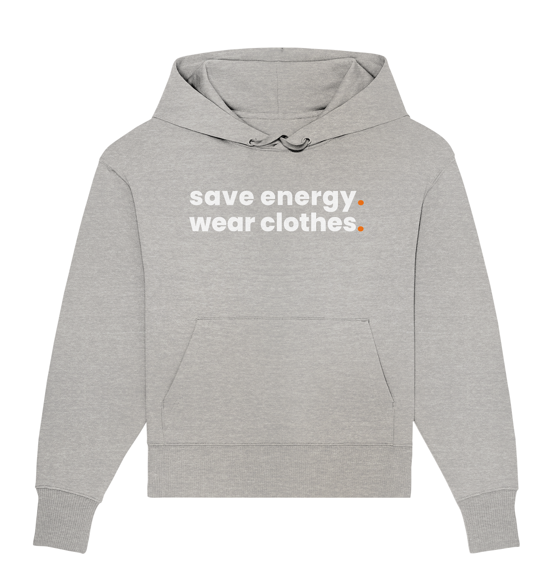 save energy. - Organic Oversize Hoodie