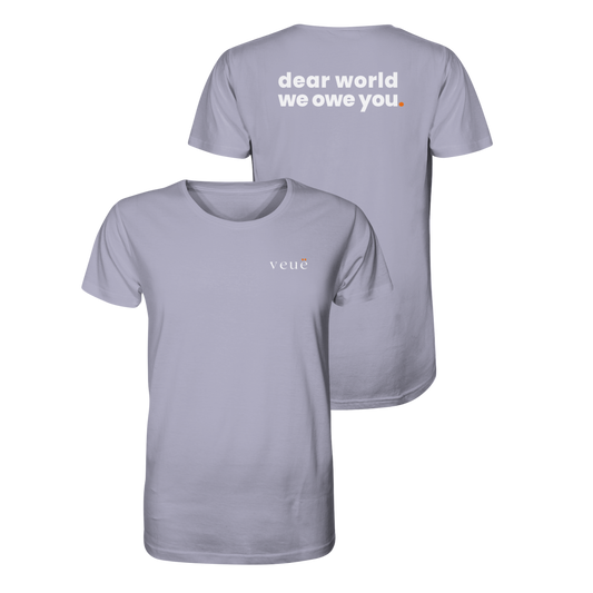 Dear World. - Organic Shirt