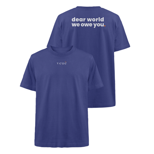 Dear World. - Oversized Organic Shirt