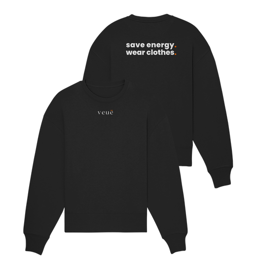 Save Energy. - Organic Oversize Sweatshirt