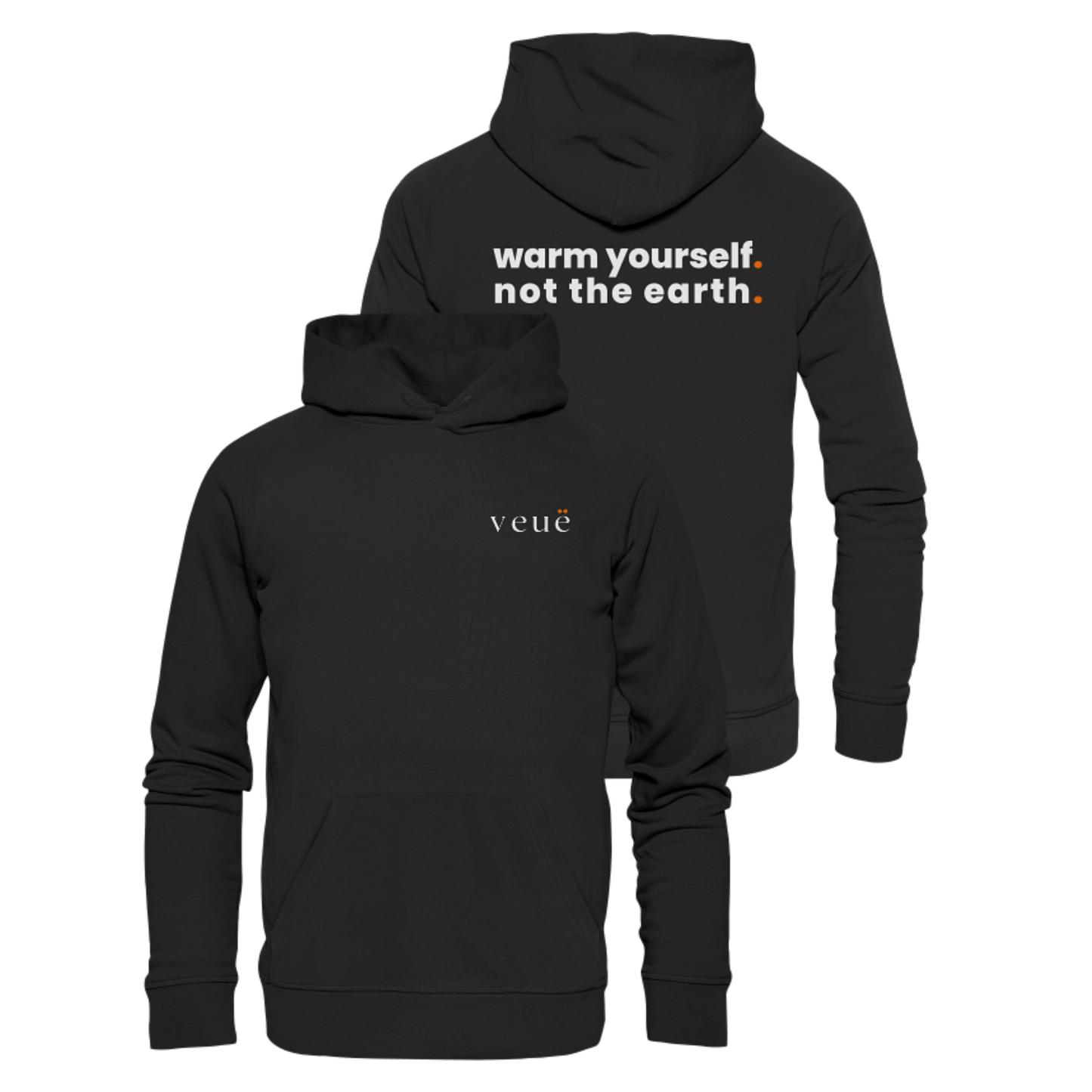 Warm Yourself. - Organic Hoodie