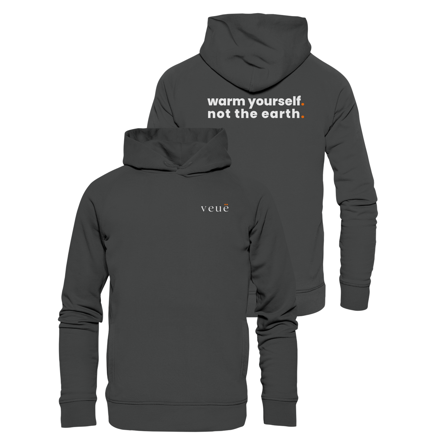 Warm Yourself. - Organic Hoodie