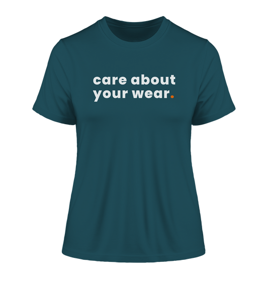 care about your wear. - Ladies Organic Shirt