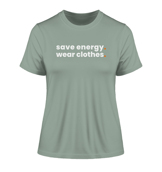 save energy. - Ladies Organic Shirt