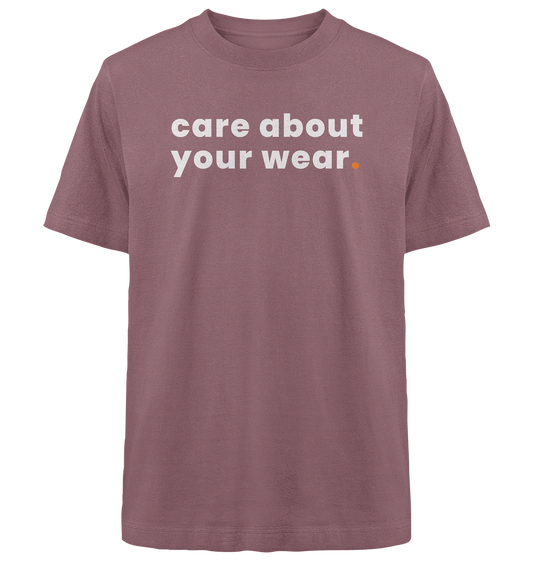 care about your wear. - Oversized Organic Shirt