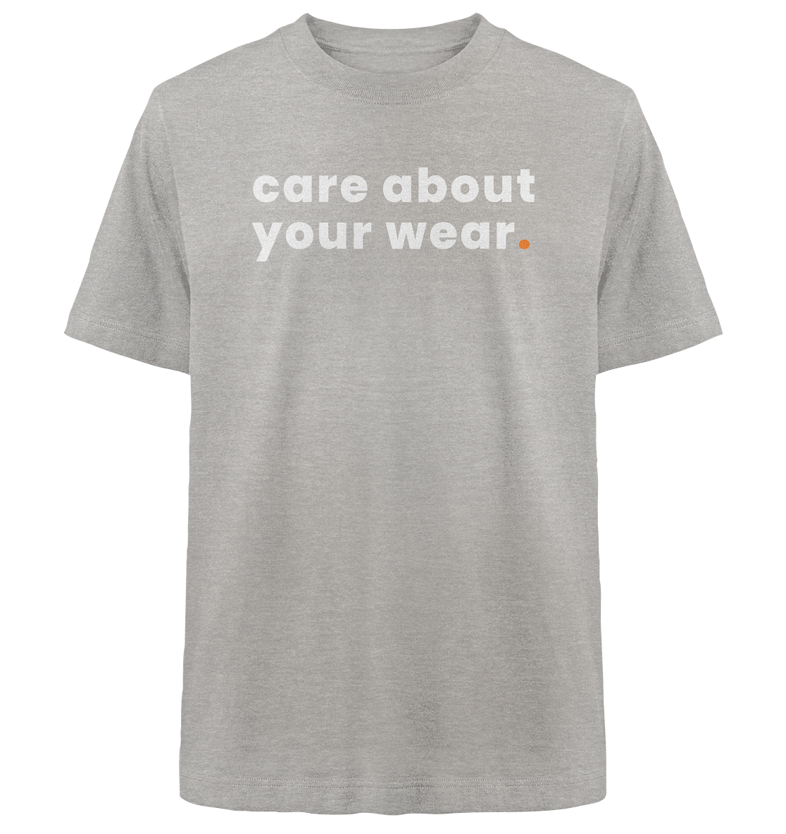 care about your wear. - Oversized Organic Shirt