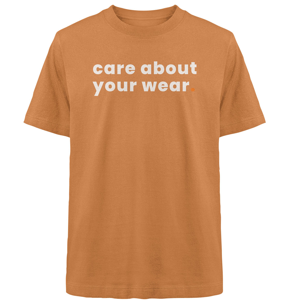 care about your wear. - Oversized Organic Shirt