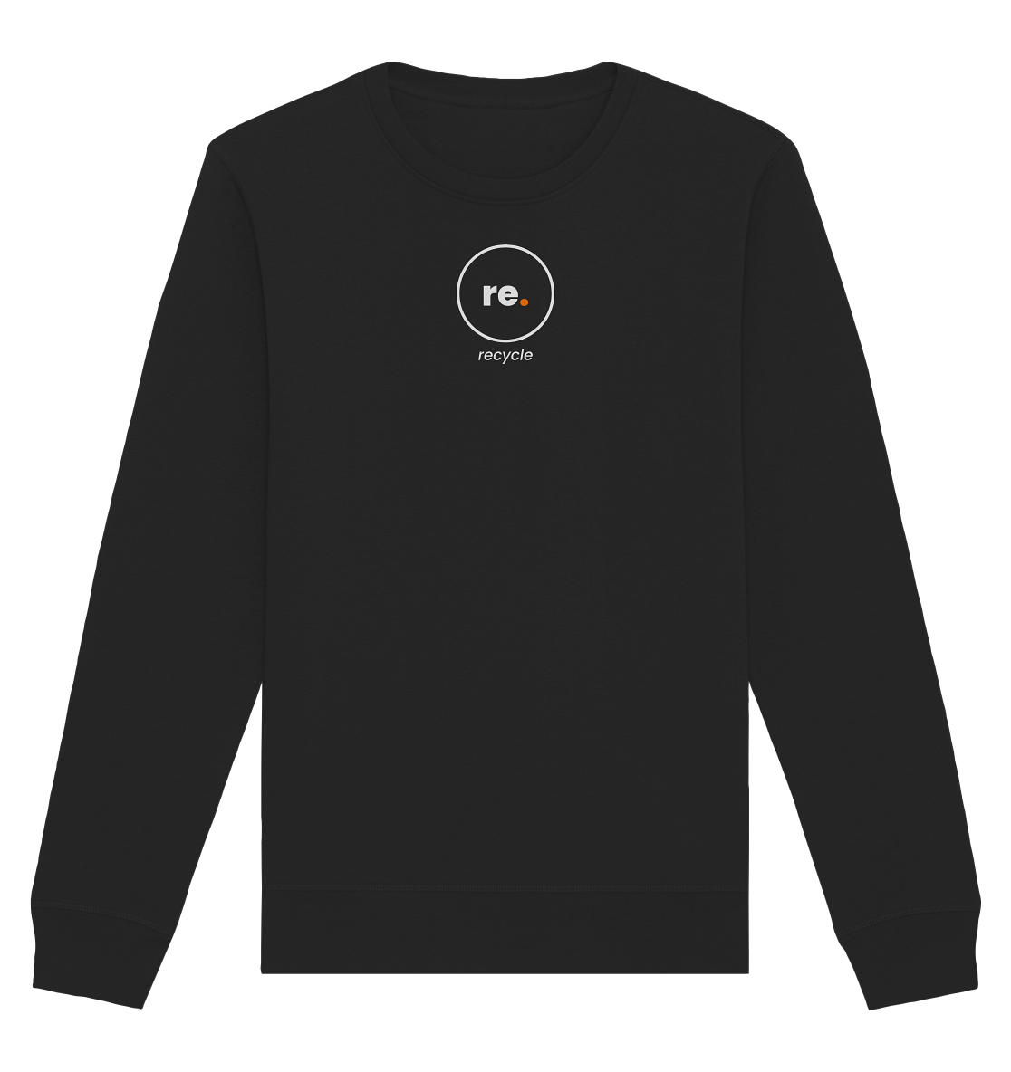 recycle. - Organic Sweatshirt