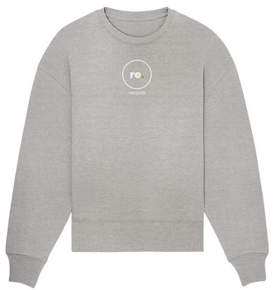 recycle. - Organic Oversize Sweatshirt